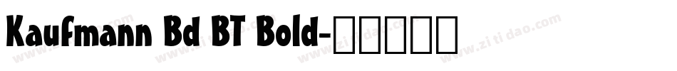 Kaufmann Bd BT Bold字体转换